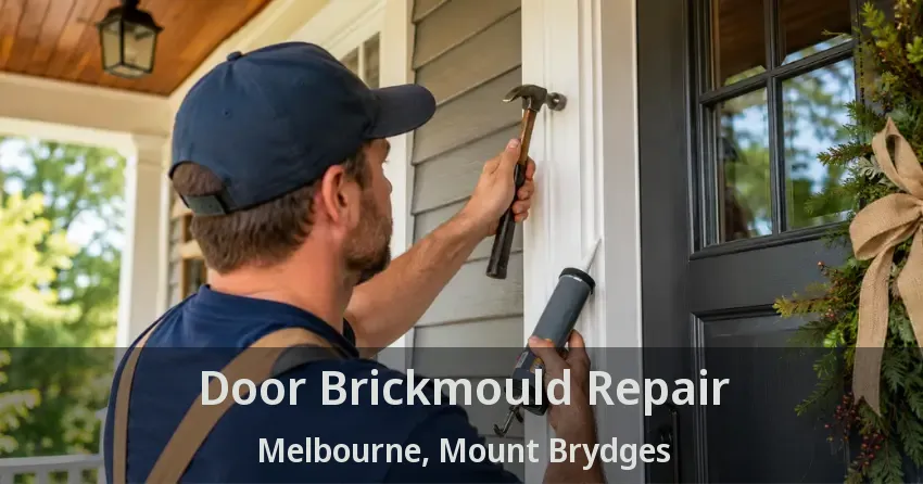 Door Brickmould Repair Melbourne, Mount Brydges - ON