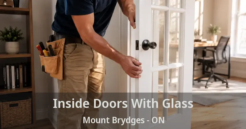 Inside Doors With Glass Mount Brydges - ON