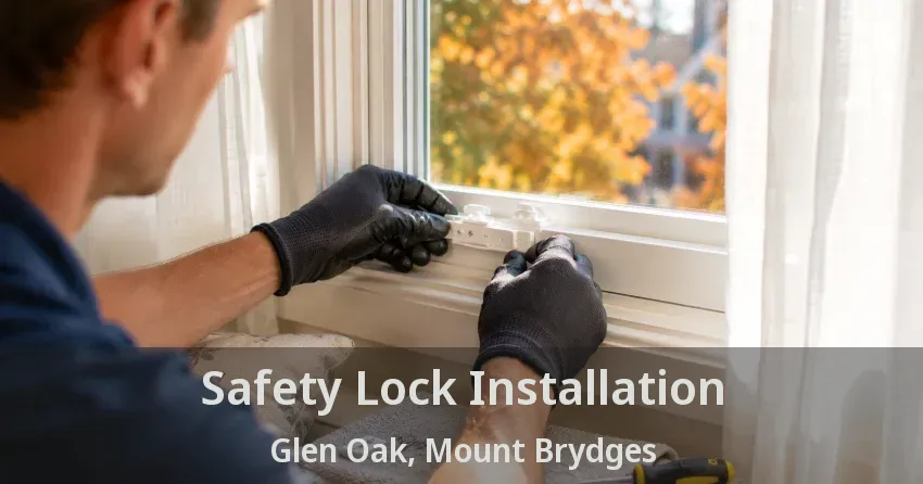 Safety Lock Installation Glen Oak, Mount Brydges - ON