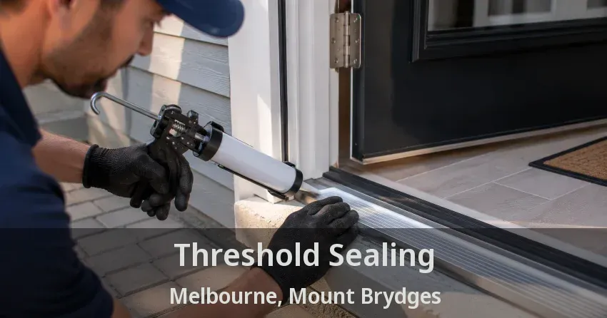 Threshold Sealing Melbourne, Mount Brydges - ON